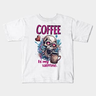 Coffee is My Valentine: Vintage Love for the Caffeine-Obsessed Kids T-Shirt